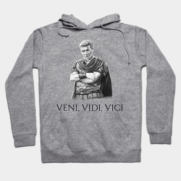 Gaius Julius Caesar Veni Vidi Vici - Ancient Roman History Hoodie by Styr Designs